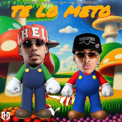 Song - Te Lo Meto - Papi Saoco, DALTON LBCP & Malcom Produce