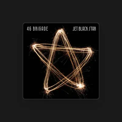 Listen to 46 Brigade, watch music videos, read bio, see tour dates & more!