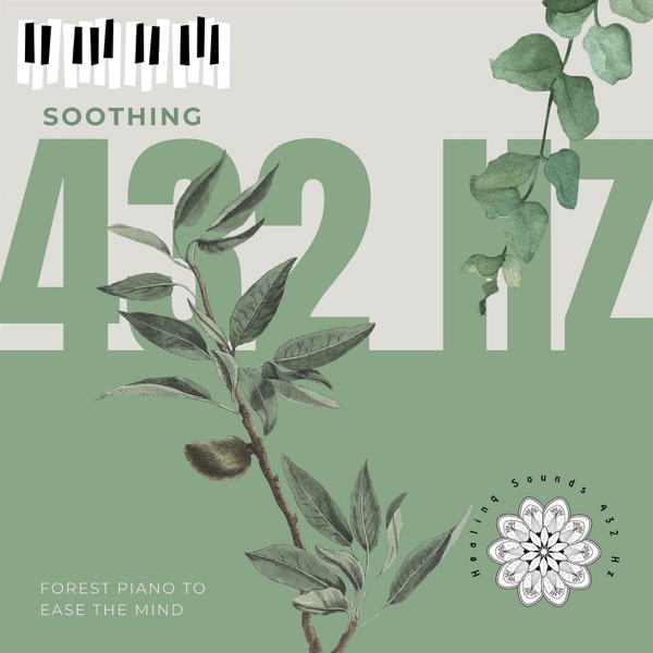 Soothing 432 Hz Forest Piano to Ease the Mind