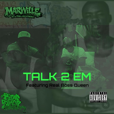 Talk 2 Em (feat. Real Boss Queen) - Single