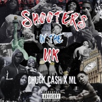 Shooters In the UK (feat. ML) - Single - Chuck Cash