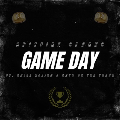 Game Day (feat. Krizz Kaliko & Kato On The Track) - Single