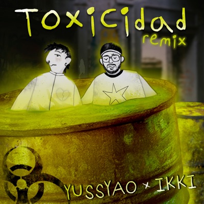 Toxicidad (Remix) - Single