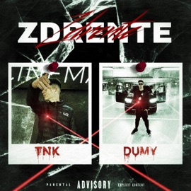 ZDRENTE (feat. Dumy) TNK