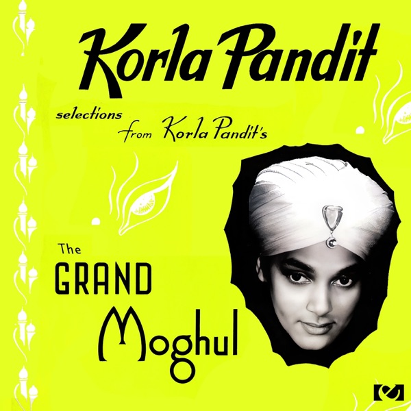 The Grand Moghul Suite (Remastered)