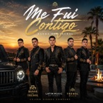 Me Fui Contigo (feat. BANDA DEL TRÉBOL) - Single