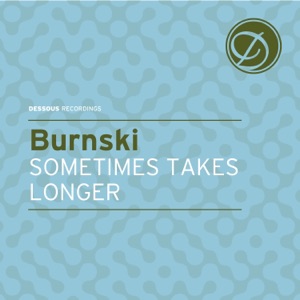 Sometimes Takes Longer - Single