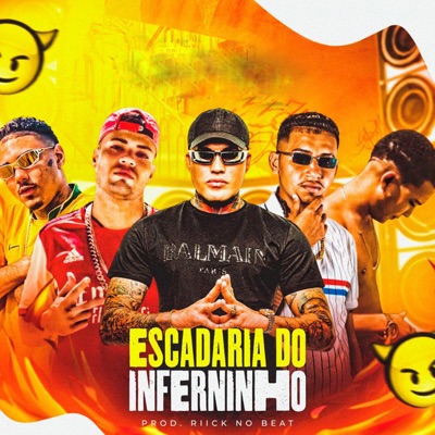 Escadaria do Inferninho (feat. Mc Brisola & Riick no Beat) - Single
