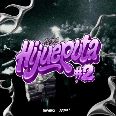 Los Hijueputa 2# (feat. DJ TRA RKT) - Single