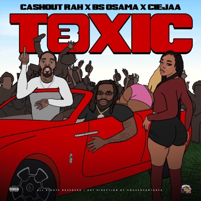 Toxic 3 (feat. BS OSAMA & CIEJAA) - Single