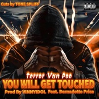 You Will Get Touched (feat. Bernadette Price) - Single - TERROR VAN POO & Vinny Idol