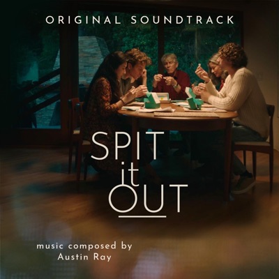 Spit It Out (Official Motion Picture Soundtrack) - EP