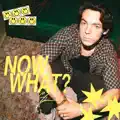 Now What?