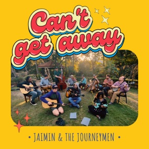 Can't Get Away (feat. The Bluegrass Journeymen) [Live]