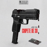 CHIPETE DE 30 - Single - Jose Yux