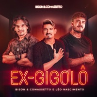 Ex Gigolô - Single - Bison e Comassetto & Léo Nascimento