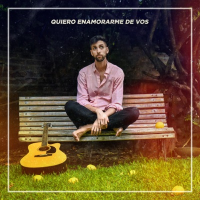 Quiero Enamorarme de Vos (feat. Matías Iván Carabajal, Igna Otero & Luna Gimeno) - Single