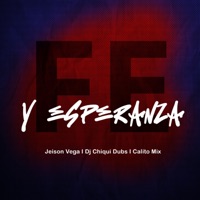 Fe y Esperanza (feat. Dj Chiqui Dubs & Calito Mix) - Single - Jeison Vega 507