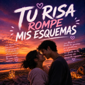 Tu Risa Rompe Mis Esquemas