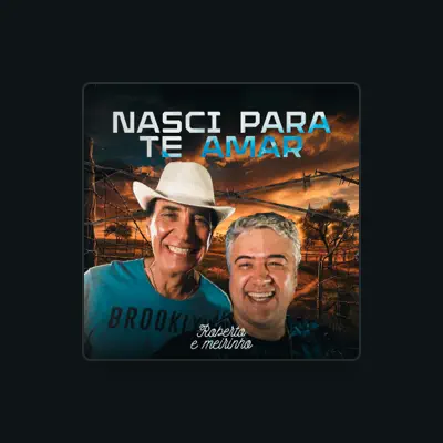 Listen to Roberto E Meirinho, watch music videos, read bio, see tour dates & more!