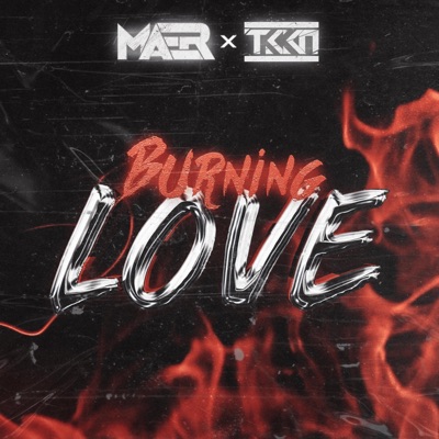 Burning Love (feat. TKKN) - Single