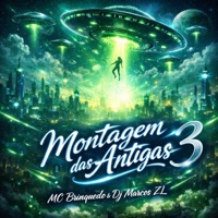Montagem das Antigas 3 - Single - DJ MARCOS ZL