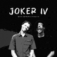 JOKER IV (feat. Tracker Za) - Single - Kelvin SA MusiQ