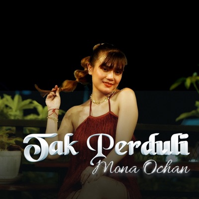 Tak Perduli - Single