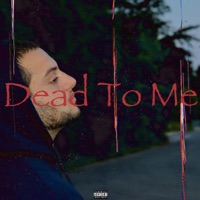 Dead To Me - Single - Yung Shah