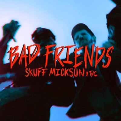 Bad Friends - Single