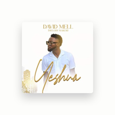 Listen to David Mell, watch music videos, read bio, see tour dates & more!