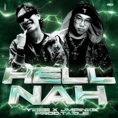 HELL NAH (feat. YBEEsofresh & YoungTazle) - Single