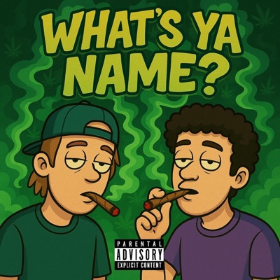 What's Ya Name? (feat. 2Blunt) - Single