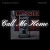 Call Me Home (feat. sIxtwrxsts) - Single