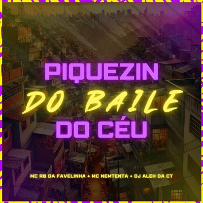 Piquezin do Baile Céu - Single