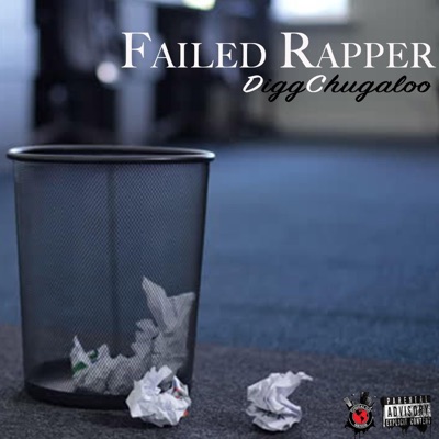 Failed Rapper - Single