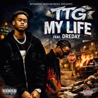 My Life (feat. DreDay) - Single - TTG