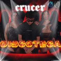 Discoteca (feat. El Varon Produce) - Single - Crucer