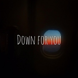 Down For You 张德帅Sway