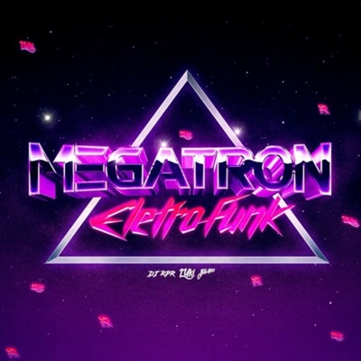 Megatron (Eletrofunk) - Single