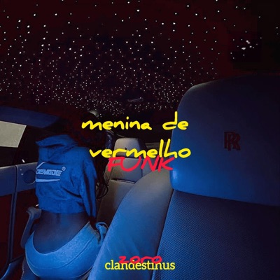 Menina de Vermelho Funk (feat. CLANDESTINUS) - Single