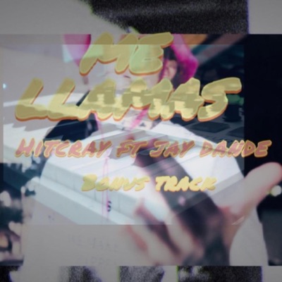 ME LLAMAS (feat. Jay Dande) - Single