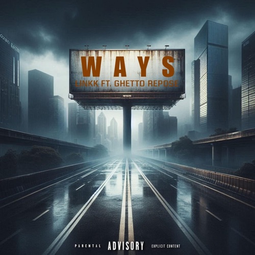 Ways (feat. Ghetto Repose) - Single
