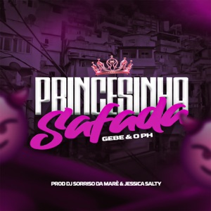 Princesinha Safada (feat. Vegas)
