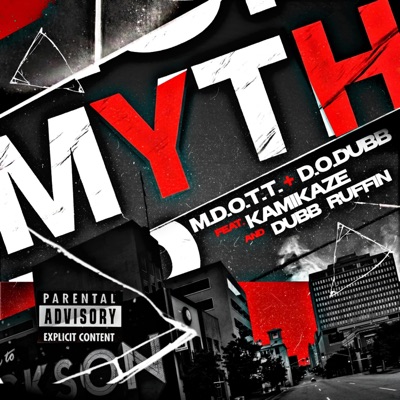 MYTH (feat. Kamikaze AKA Mr. Franklin & Dubb Ruffin) - Single