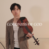 Goodness of God - Daniel Jang