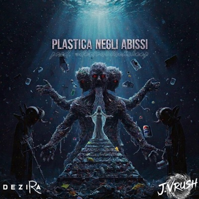 Plastica Negli Abissi (feat. J. Vrush) - Single