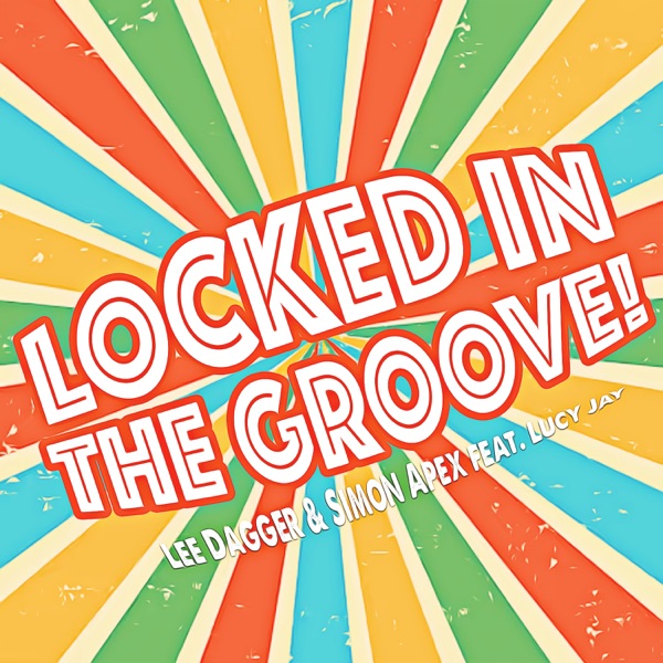 Locked in the Groove (feat. Lucy Jay) - EP