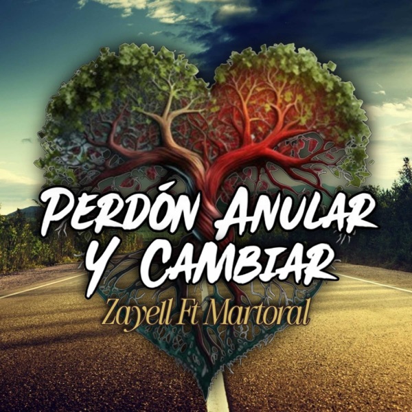 Perdón Anular y Cambiar (feat. Martoral)