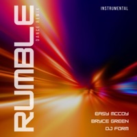Rumble (DJ Form Dance Remix Instrumental) - Single - Easy McCoy, Bryce Green & DJ Form